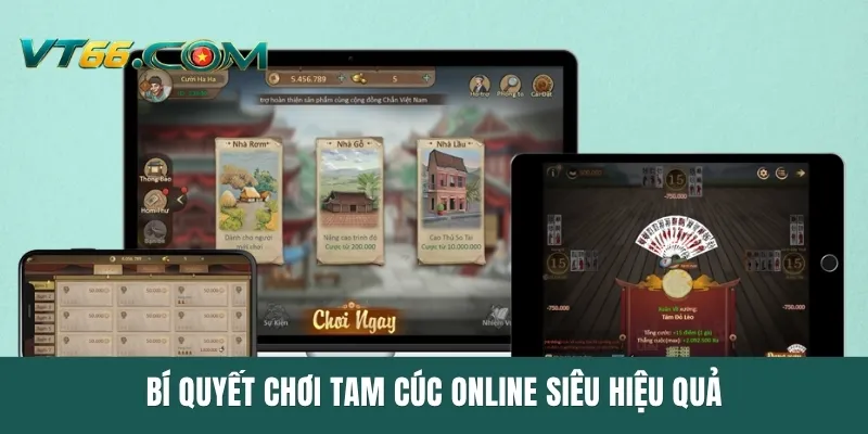 Bí quyết chơi Tam Cúc online siêu hiệu quả
