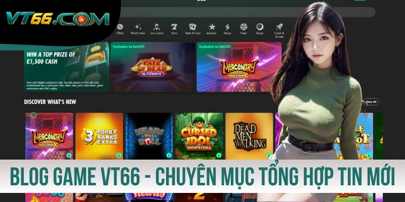 Blog Game VT66 - Chuyên Mục Tổng Hợp Tin Game Mới Nhất
